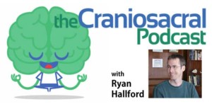 The Craniosacral Podcast